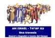 AM ISRAEL – עם ישראל Una travesía Kearot y Hagadot a través del tiempo
