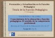 1 Teoría de la Función Pedagógica TOURIÑÁN, J. M. (1991) Conocimiento de la educación y función pedagógica. El sentido de la competencia profesional. Revista