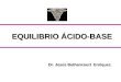 EQUILIBRIO ÁCIDO-BASE Dr. Jesús Bethancourt Enriquez