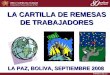 LA CARTILLA DE REMESAS DE TRABAJADORES LA PAZ, BOLIVA, SEPTIEMBRE 2008