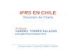 IFRS EN CHILE Resumen de Charla Profesor GABRIEL TORRES SALAZAR  ___________________________ Corporación Cultural Galileo