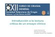 Introducción a la lectura crítica de un ensayo clínico Javier Escrig Sos Servicio de Cirugía Hospital General de Castellón