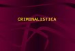 CRIMINALISTICA. Dra. Graciela Aguirre Definición Disciplina que a través de técnicas y procedimientos especiales establece la identidad de las personas