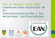 EAN en Medios-Junio 2014 Comunicaciones-Dirección de la Internacionalización y las Relaciones Institucionales