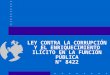 LEY CONTRA LA CORRUPCIÓN Y EL ENRIQUECIMIENTO ILÍCITO EN LA FUNCIÓN PÚBLICA N° 8422