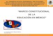 SUBSECRETARÍA DE EDUCACIÓN SUPERIOR “MARCO CONSTITUCIONAL DE LA EDUCACIÓN EN MÉXICO” 1er. CONGRESO ESTATAL DENOMINADO “INSTITUCIONES PARTICULARES DE EDUCACIÓN