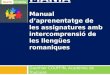 EURO-MANIA Manual d’aprenentatge de les assignatures amb intercomprensió de les llengües romaniques Gauthier COUFFIN, Académie de Toulouse