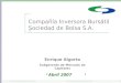 Compañía Inversora Bursátil Sociedad de Bolsa S.A. Abril 2007 Enrique Algorta Subgerente de Mercado de Capitales