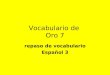 Vocabulario de Oro 7 repaso de vocabulario Español 3