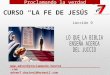 CURSO “LA FE DE JESÚS” Lección 9  adven7.darinel@hotmail.com Proclamando la verdad