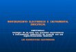 MANTENIMIENTO ELECTRONICO E INSTRUMENTAL INDISTRIAL COMPETENCIA: Corregir de un bien los sistemas electrónicos e instrumental industrial de acuerdo con