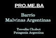 Barrio Malvinas Argentinas Trevelin Chubut Patagonia Argentina PRO.ME.BA