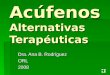Acúfenos Alternativas Terapéuticas Dra. Ana B. Rodríguez ORL2008