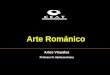 Arte Románico Artes Visuales Profesor R. Muñozcoloma