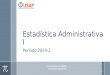 Estadística Administrativa I Período 2014-2 1 DIAGRAMA DE ÁRBOL TEOREMA DE BAYES