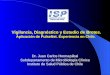 Vigilancia, Diagnóstico y Estudio de Brotes. Aplicación de PulseNet. Experiencia en Chile. Dr. Juan Carlos Hormazábal Subdepartamento de Microbiología