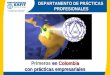 DEPARTAMENTO DE PRÁCTICAS PROFESIONALES en Colombia con prácticas empresariales Primeros en Colombia con prácticas empresariales