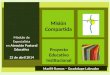 Módulo de Especialista en Atención Pastoral Educativa 22 de abril 2014 Misión Compartida Proyecto Educativo Institucional Marifé Ramos – Guadalupe Labrador