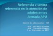 Comité de Adolescentes SUP Dra. Ana María Piccone Dra. Florencia Ritorni 3 se Septiembre de 2011