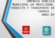 EMPRESA PÚBLICA MUNICIPAL DE MOVILIDAD, TRÁNSITO Y TRANSPORTE DE CUENCA, EMOV EP