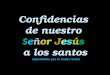 Confidencias de nuestro Señor Jesús a los santos (Aprobadas por la Santa Sede)