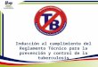 Inducción al cumplimiento del Reglamento Técnico para la prevención y control de la tuberculosis