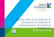 Efectos sobre la recaudación en Latinoamérica mediante la implementación de la Factura Electrónica Sergio Chaverri Cerdas