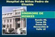 Hospital de Niños Pedro de Elizalde Rueda ML Yarza ML Grees SA Navacchia D Valle LE SÍNDROME DE MENKES