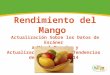 Rendimiento del Mango Actualización Sobre los Datos de Escáner a Nivel Menudeo y Actualización Sobre las Tendencias de Rastreo T2 2014