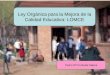 URUNAJP Ley Orgánica para la Mejora de la Calidad Educativa: LOMCE Pedro Mª Uruñuela Nájera