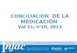 Http:// CONCILIACIÓN DE LA MEDICACIÓN Vol 21; n º 10, 2013