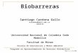 Biobarreras Santiago Cardona Gallo scardona@unal.edu.co 4255112 Universidad Nacional de Colombia Sede Medellín Facultad de Minas Escuela de Geociencias
