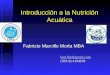 Introducción a la Nutrición Acuática Fabrizio Marcillo Morla MBA barcillo@gmail.com (593-9) 4194239