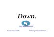 Down. “Clic” para continuar..... Conectar sonido