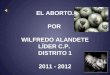 EL ABORTO. POR WILFREDO ALANDETE LÍDER C.P. DISTRITO 1 2011 - 2012