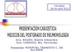 Dra. BALBO, Noelia Alejandra Dra. CARRIZO, Ma. Fernanda Presenta: HOSPITAL TRANSITO C. DE ALLENDE Córdoba 28 de abril 2011