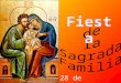 28 de Diciembre Jesús precisa de una família. Precisa ser acogido por el amor de un corazón materno y amparado por la presencia solícita de un padre