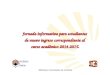 Biblioteca Universitaria de Córdoba Jornada informativa para estudiantes de nuevo ingreso correspondiente al curso académico 2014-2015