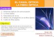 1  Objetivo 1.- Sistemas ópticos de comunicación. Edison Coimbra G. COMUNICACIONES ÓPTICAS Tema 1 de: Última modificación: 21 de noviembre