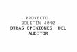 PROYECTO BOLETÍN 4040 OTRAS OPINIONES DEL AUDITOR