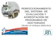 PERFECCIONAMIENTO DEL SISTEMA DE EVALUACIÒN Y ACREDITACIÒN DE PROGRAMAS DE DOCTORADO (desde un enfoque dialéctico)