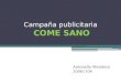 Campaña publicitaria COME SANO Antonella Mendoza 20061104