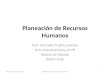 Planeación de Recursos Humanos Prof. Ana Delia Trujillo-Jiménez Univ. Interamericana de PR Recinto de Fajardo BADM 3330 Preparado por A TrujilloPlaneación