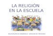 LA RELIGIÓN EN LA ESCUELA DELEGACIÓN DE ENSEÑANZA - DIÓCESIS DE TARAZONA