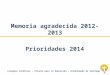 Memoria agradecida 2012-2013 Prioridades 2014 Colegios Católicos – Vicaría para la Educación – Arzobispado de Santiago
