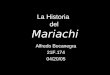 La Historia del Mariachi Alfredo Bocanegra 21F.174 04/20/05