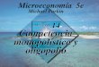 CAPÍTULO 14 Competencia monopolística y oligopolio Michael Parkin Microeconomía 5e