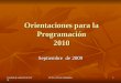Unidad de salud Oral.SSVQ Dr Fco. Prieto Galdames 1 Orientaciones para la Programación 2010 Septiembre de 2009