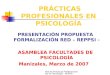 Red de Prácticas Profesionanales en Psicología - REPPSI - PRÁCTICAS PROFESIONALES EN PSICOLOGÍA PRESENTACIÓN PROPUESTA FORMALIZACIÓN RED – REPPSI - ASAMBLEA