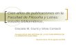 Cien años de publicaciones en la Facultad de Filosofía y Letras: estudio bibliométrico, Graciela M. Giunti y Silvia Contardi Jornada HACIA UNA HISTORIA